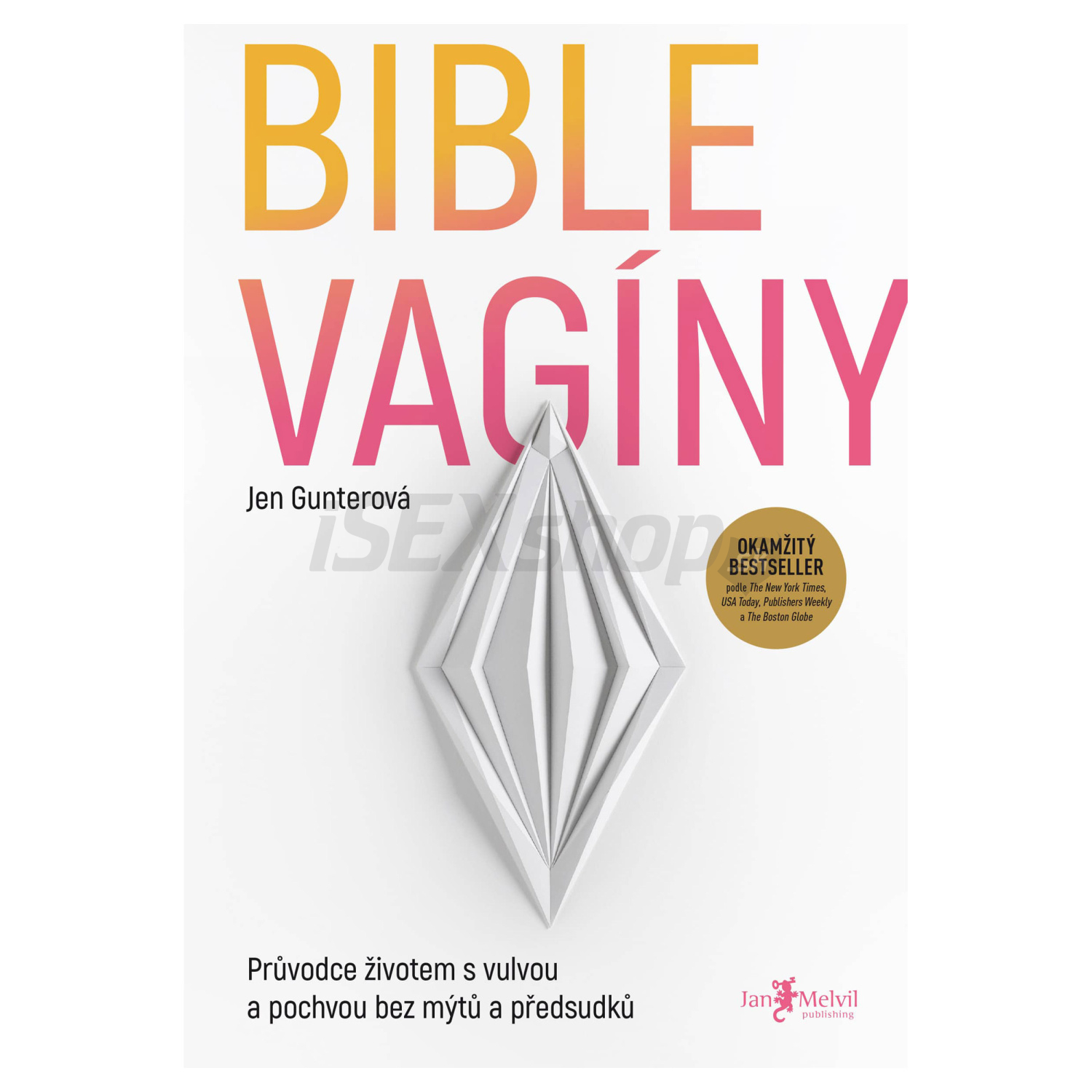 Bible vagíny - Jen Gunter